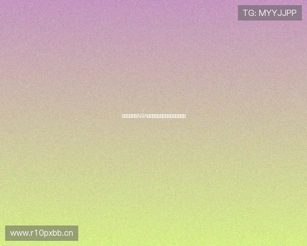 雨燕高清直播NBA骑士精彩赛事全程回放与数据分析